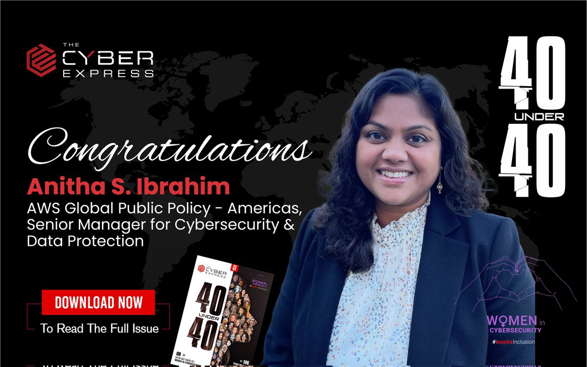 🌟Join us in honoring Anitha S. Ibrahim, AWS Global Public Policy - Americas, Senior Manager for Cybersecurity & Data Protection! Named one of The Cyber Express 40 Under 40 Women Cyber Leaders, Anitha joined AWS’s public policy team in September 2021, focusing on public policy