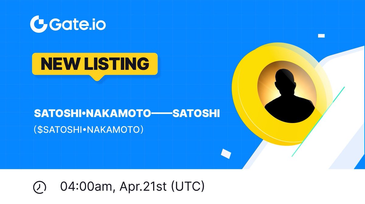 ⚡️Gate.io New Listing: SATOSHI•NAKAMOTO——SATOSHI @luminexio

🔹 Trading Pair: #SATOSHI / $USDT
🔹 Trading Starts: 04:00 AM, April 21st (UTC)

📈Trade: gate.io/trade/SATOSHI_… 

👉Details: gate.io/article/36066

#Gateio #Newlisting