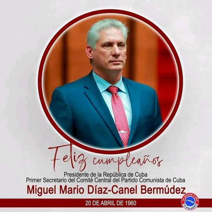 Miguel Díaz-Canel Bermúdez
FELICIDADES EN SU CUMPLEAÑOS 
 #EducaciónCaimanera #EducaciónGuantánamo #JuntosPodemosMás #CubaMined