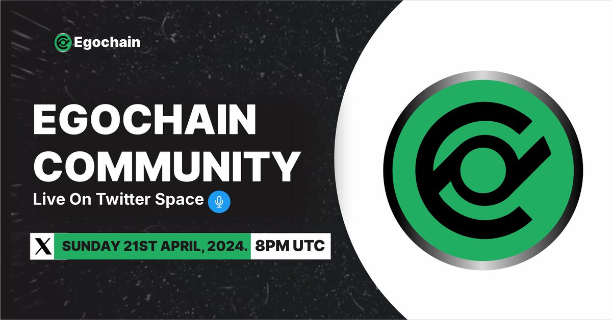 🚀 #EGOCHAIN  #TwitterSpace 
📷 Topic: Egochain Listings, Usecase &amp; developments Tokens  
📷x.com/i/spaces/1BdxY…
📷  on Apr 21st, 2024 (8pmUTC)