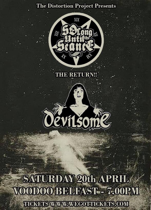 🔔 FINAL CALL FOR TONIGHT! 🔔 Tickets will be on sale until around 4pm and you can pay on the door after that. £8.00 - cash or card. Doors 7.00pm - Voodoo Belfast Devilsome: 7.45 - 8.15 So Long Until The Séance: 8.30 - 9.30 🎟 Tickets: wegottickets.com/event/616935