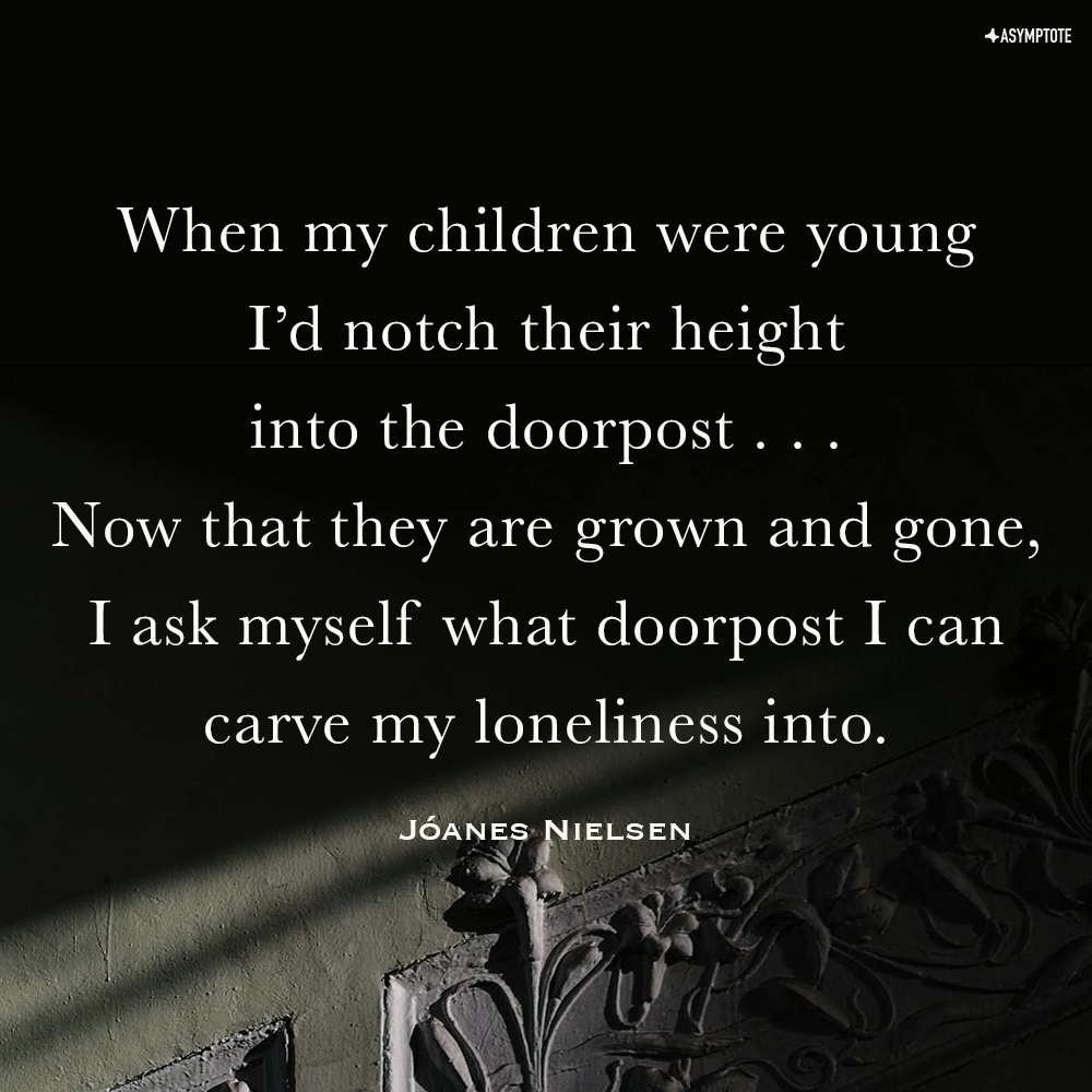 Did you know that one of the most prominent #Faroese literary figures—with 17 books to his name—started out as a dockworker?

In the latest Asymptote, get acquainted with Jóanes Nielsen as translated by Matthew Landrum, Tóta Árnadóttir, and Paula Gaard: tinyurl.com/yrrsnh63