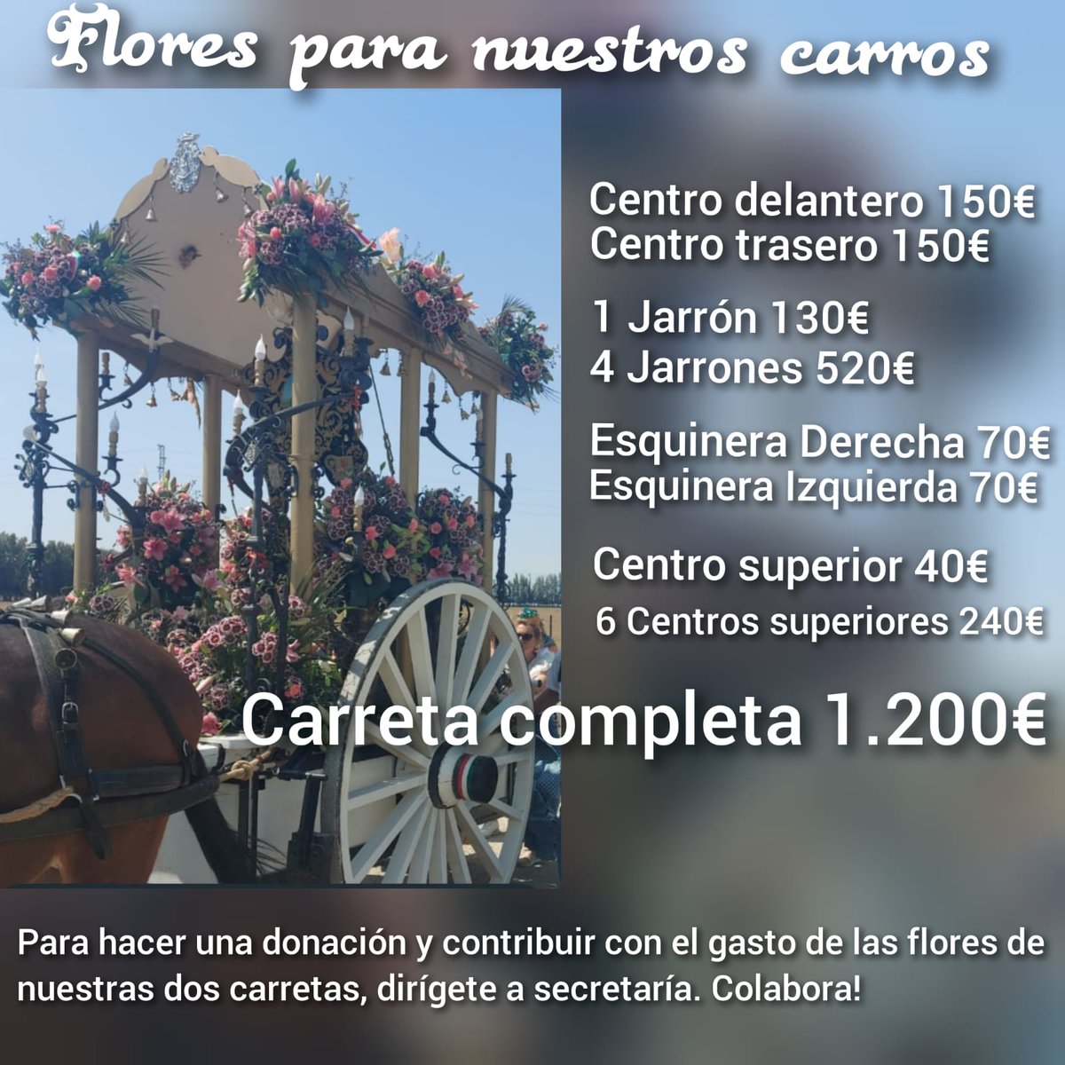 COLABORA CON LAS FLORES DE NUESTRA CARRETA🌹🪻🌺
Te gustaría que un "pedacito" de tí acompañará a nuestro Simpecado en la próxima romería?
Si tienes alguna promesa ó agradecimiento,  que mejor forma que transformarla en flor.