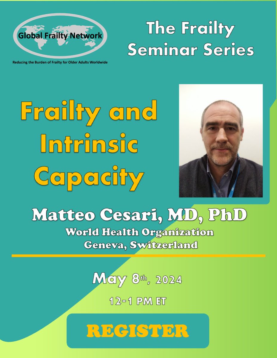 You are invited to the next webinar of the Global Frailty Network FSS Wednesday, May 8th, 2024, 12 PM ET. Dr. Matteo Cesari, MD, PhD from the World Health Organization, Geneva, Switzerland will present 'Frailty and Intrinsic Capacity.' Please REGISTER at mhs.webex.com/weblink/regist…