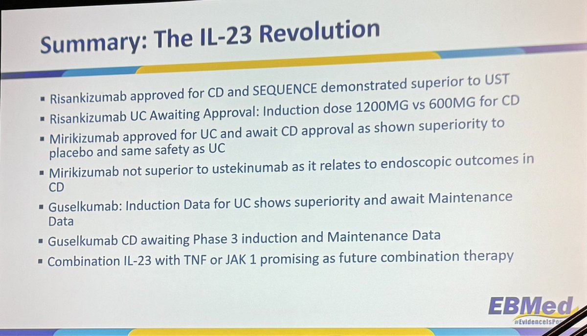 Summary of IL-23 Revolution 

▪️RZB > UST for Crohn’s
▪️Note difference of RZB induction dose
▪️MIR approved for UC - coming for CD
▪️MIR not superior to UST 🧐
▪️GUS for UC induction ✅
▪️GUS for CD data coming
▪️Combo IL-23 + TNF/JAK1 is promising!

🙏Dr. Marla Dubinsky

#EBMed