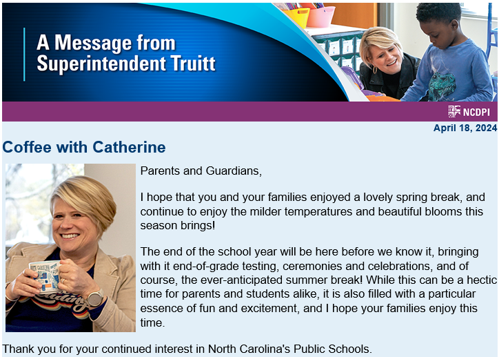 As you sip your Saturday morning coffee ☕, I hope you enjoy reading the April edition of 'Coffee with Catherine' to learn more about recent happenings at @NCPublicSchools and summer break opportunities for students. #nced 
Check it out ➡️ go.ncdpi.gov/46jrx
