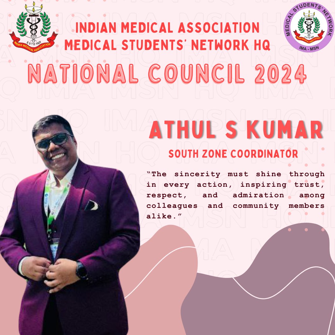 Meet the National Council 2024. We proudly introduce you Athul S Kumar, South Zone Coordinator, IMA MSN National Council 2024. #imamsn #ima #doctors #Leadership #student #network