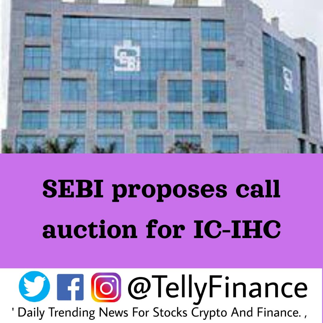 SEBI proposes call auction for IC-IHC #Sharemarket #Stockmarket #SEBI

#LatestNews #tellyfinance #tellyfinanceindia #tellyfinancenews @TellyFinance