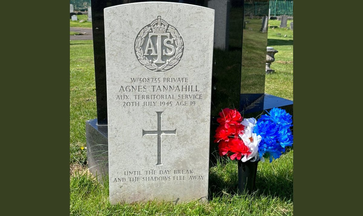 Private Agnes Tannahill, of Cambuslang, and the Auxiliary Territorial Service, died in Chester on 20th July, 1945, whilst on active service aged 19 We laid flowers and paid respects at Agnes's final resting place in Westburn Cemetery Lest we Forget this brave young lady 🏴󠁧󠁢󠁳󠁣󠁴󠁿🇬🇧