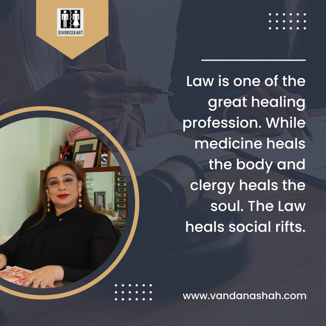 👉 Law is one of the great healing profession. While medicine heals the body and clergy heals the soul. The Law heals social rifts. #vandanashah #advocate #mumbai #lawyer #quotes