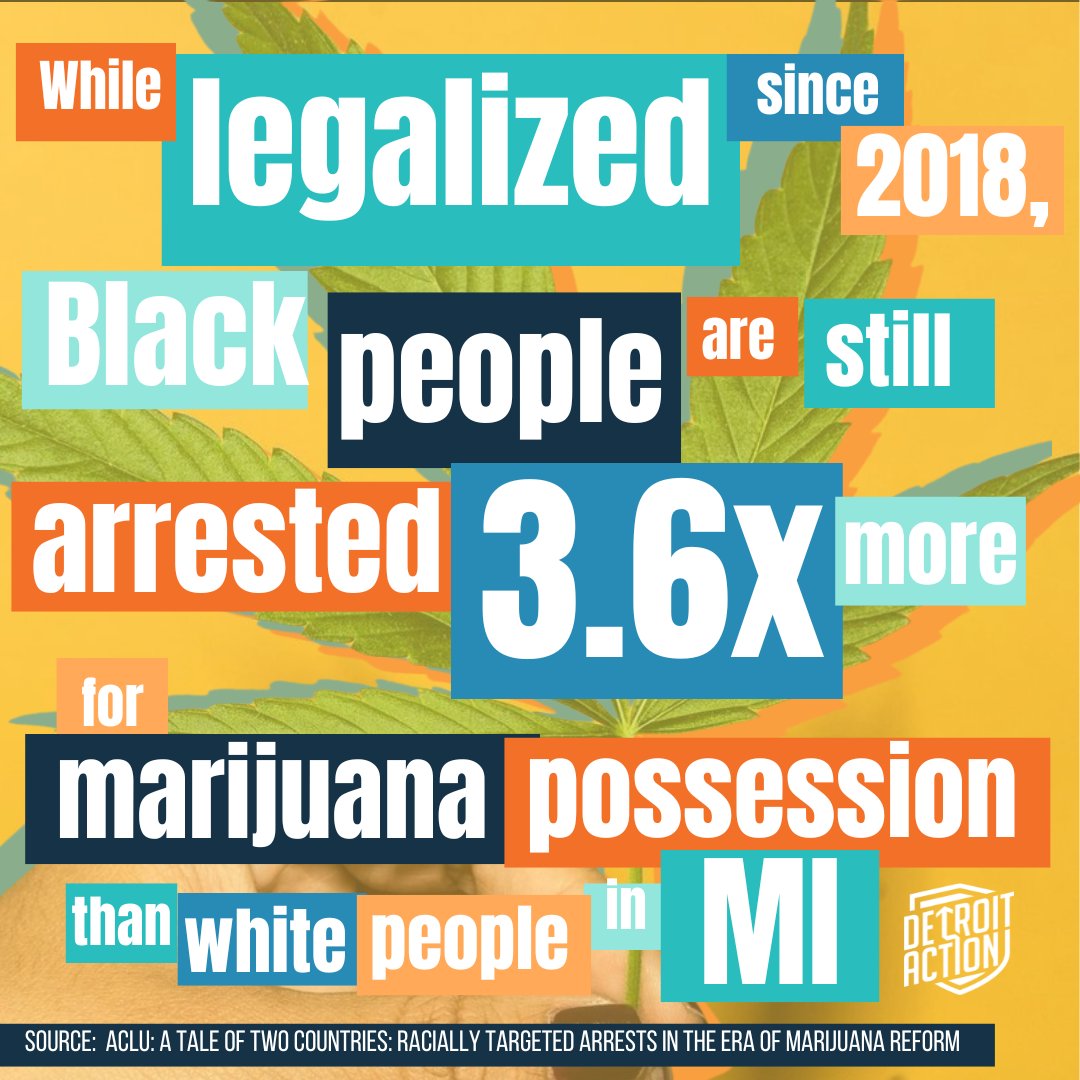 We know marijuana arrests happen daily in MI despite its legalization, that our Black + Brown communities are targeted feeling the effects of mass incarceration bc an unjust system continues to criminalize cannabis for some and make it financially profitable for others. #420