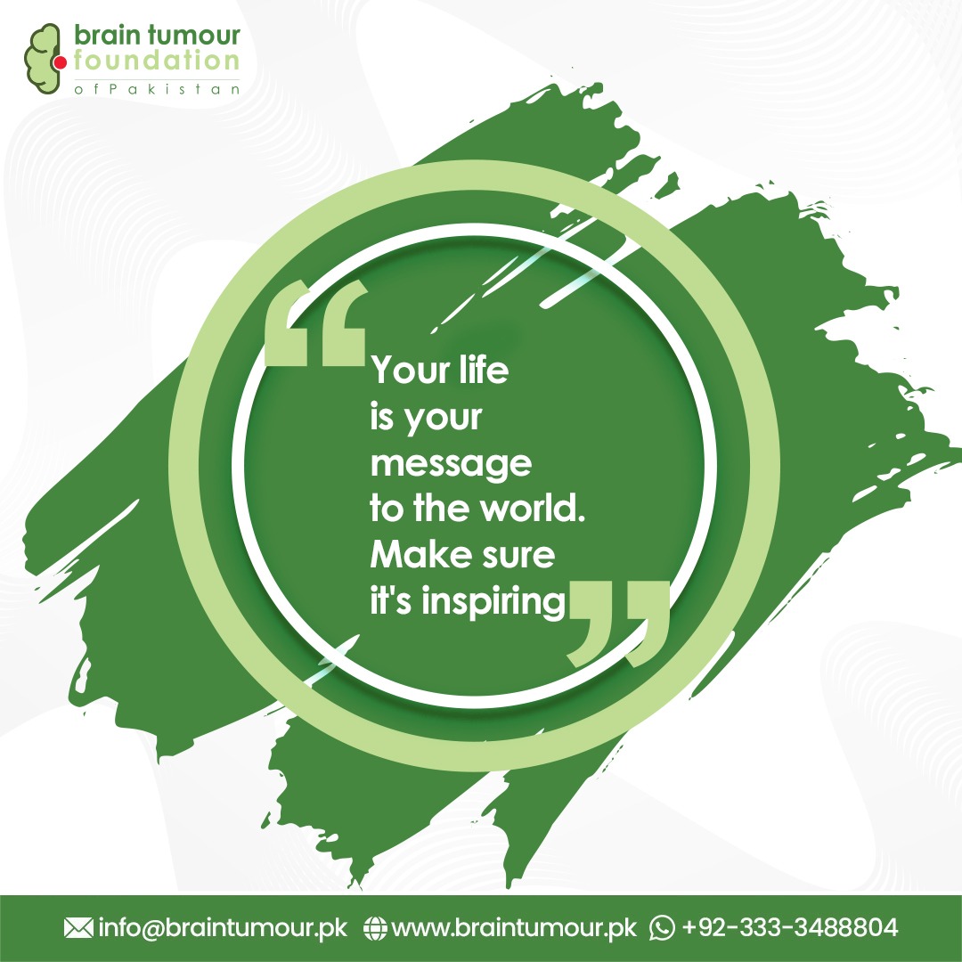 Your life is a powerful message, reflecting your values and actions. Every moment offers a chance to inspire through words and deeds.

 Learn more at: braintumour.pk   #BrainTumourSupport #BTFPAK #BrainTumourAwareness #EmpoweredSpring #PositiveChange