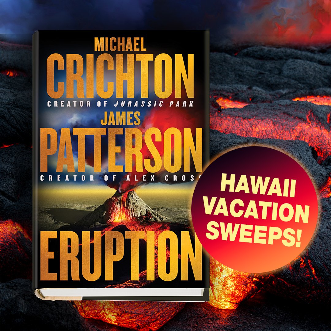 How does a trip to Hawaii sound? If you want a firsthand look at the setting for @CrichtonBooks and my new thriller, you’ll be automatically entered for a chance to win a trip for two when you pre-order ERUPTION from @BNBuzz. And B&N members get 50% off! bit.ly/3UpO5y9
