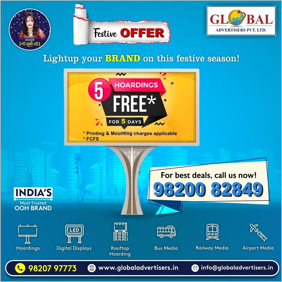 Festive Offer! Get five hoardings for free for five days and elevate your business to new heights! Book now: 98200 82849 #GlobalAdvertisers #LEDDisplays #Hoardings #Billboards #MumbaiAdvertising #AdvertiseWithImpact #Mumbai #Ads #Advertising #OOHImpact #OOHPower