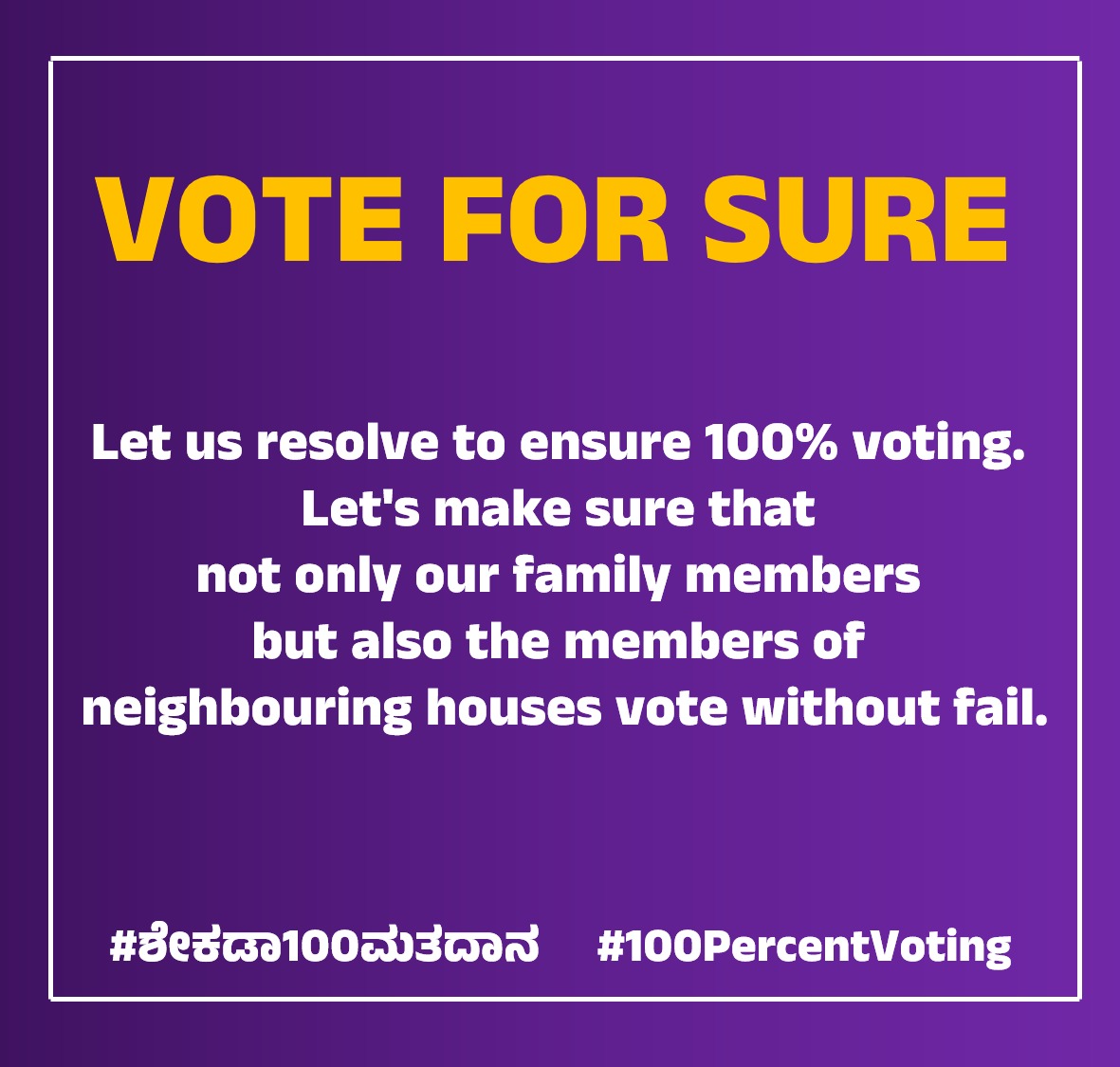 #ಶೇಕಡಾ100ಮತದಾನ
#100PercentVoting