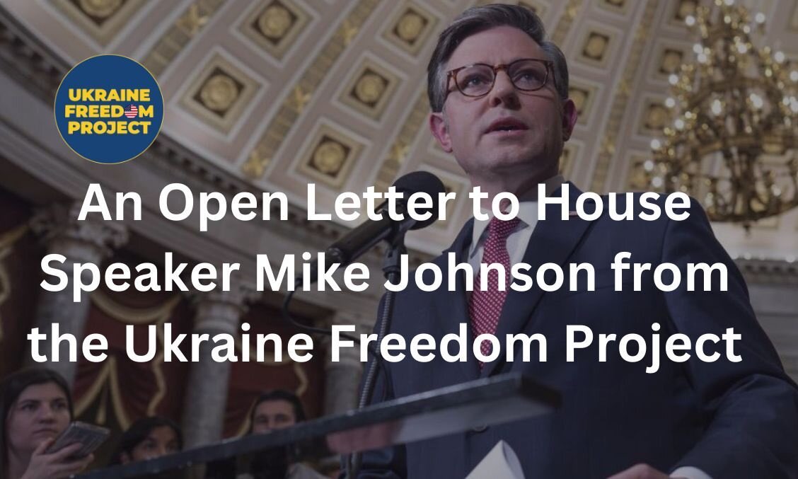 The national security legislation before Congress shows strength to both our allies and adversaries - a reminder that America's commitment to liberty is unwavering. The Ukraine Freedom Project is honored to join 70 national security experts in commending @SpeakerJohnson for his…