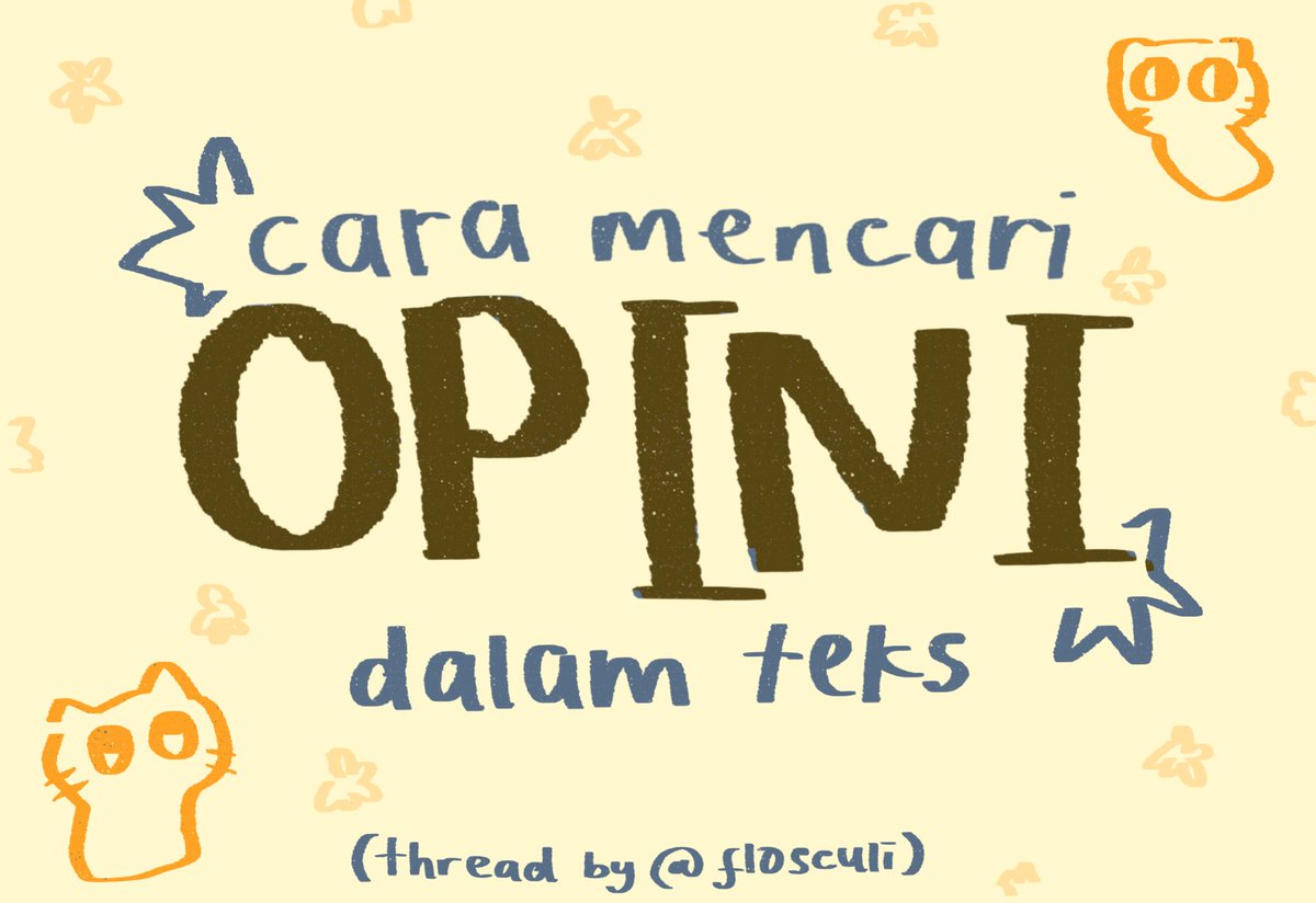 CARA MENCARI OPINI DALAM TEKS + LATIHAN
— a thread by flosculi

#studytwt #ambistwt