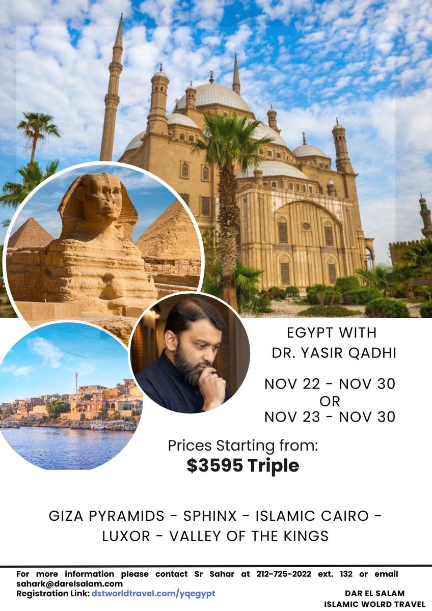 Educational & sightseeing trip to Egypt in Thanksgiving Break (Nov 2024) with Dr. YQ.

Daily lectures covering: the conquest of Egypt, the Fatimids, Mamluks, Pasha dynasty, colonization and modernity. 

Open to all nationalities. 

For more info please contact @DSTWorldTravel.