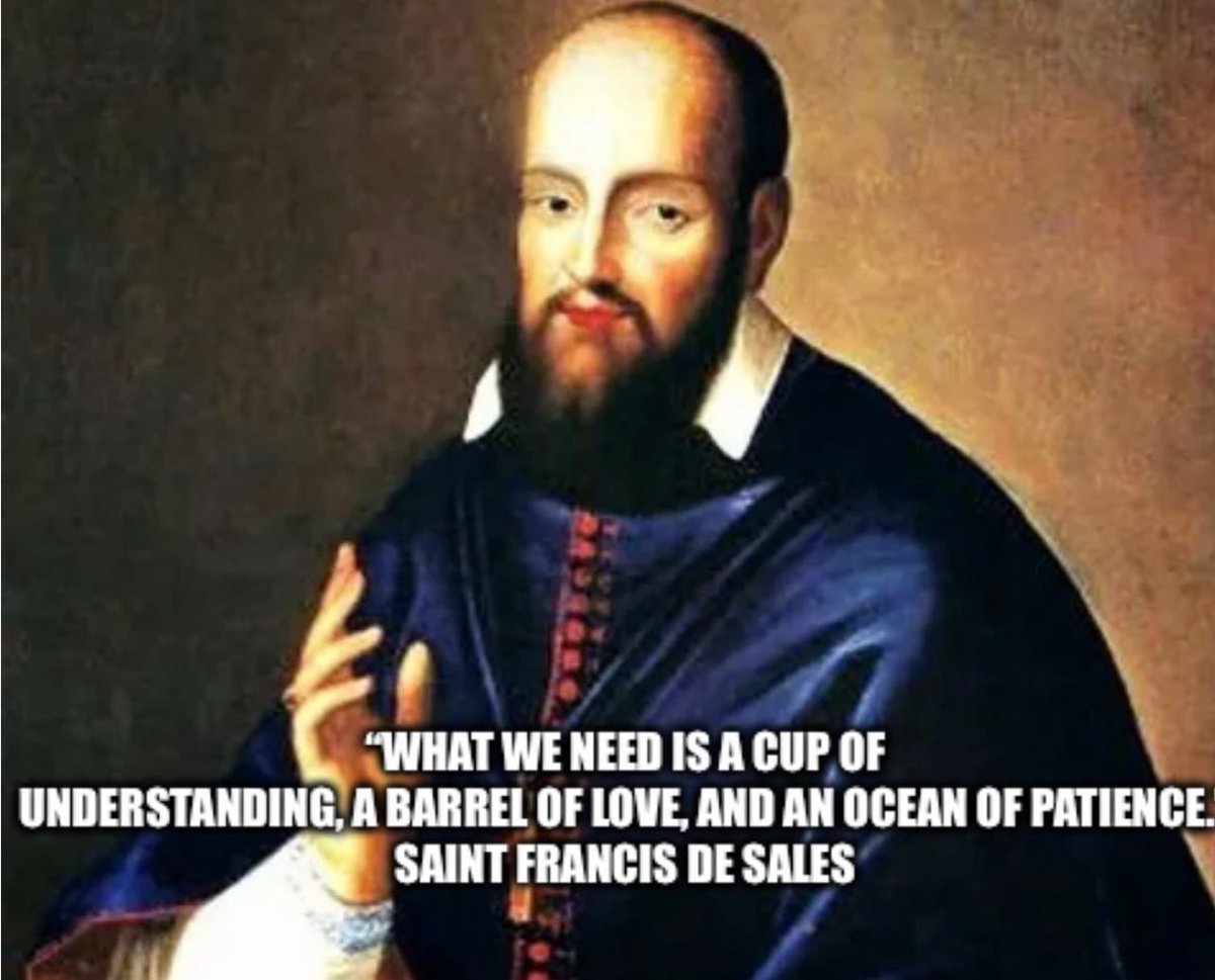 Here is Saint Francis de Sales to start the day.