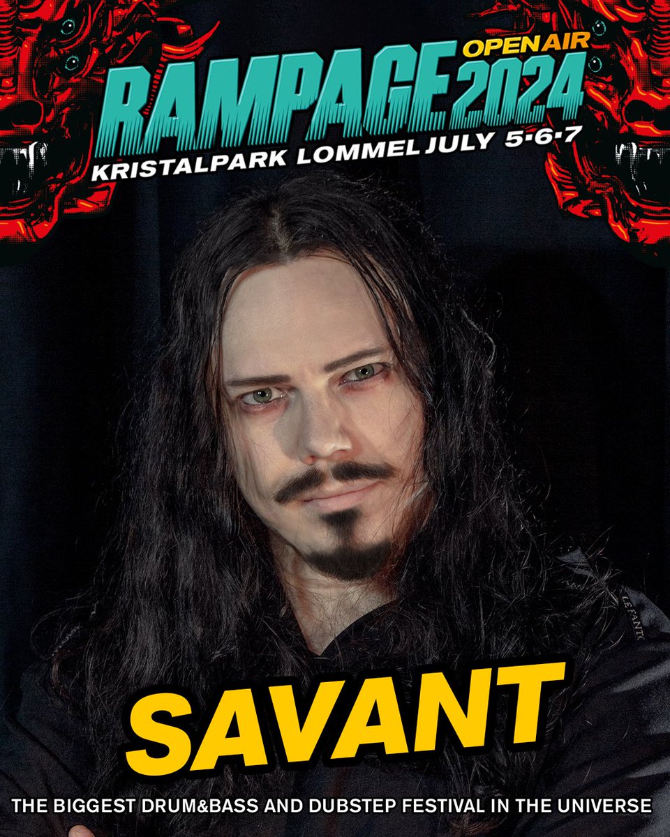 @SavantOfficial IS COMING TO RAMPAGE OPEN AIR 2024, GET READY FOR MAYHEM THIS SUMMER!