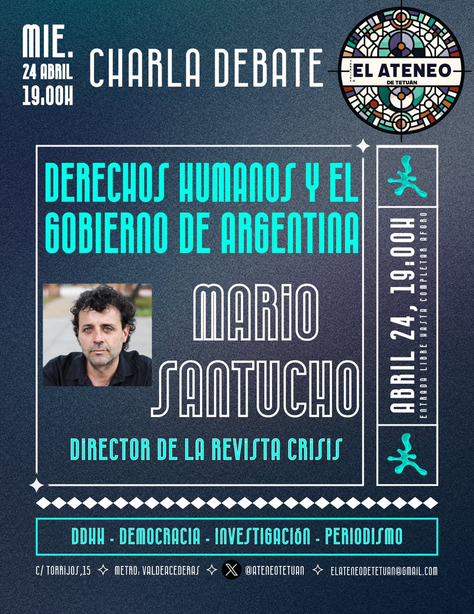 📣 Charla debate: '𝐃𝐞𝐫𝐞𝐜𝐡𝐨𝐬 𝐇𝐮𝐦𝐚𝐧𝐨𝐬 𝐲 𝐞𝐥 𝐆𝐨𝐛𝐢𝐞𝐫𝐧𝐨 𝐝𝐞 𝐀𝐫𝐠𝐞𝐧𝐭𝐢𝐧𝐚' 𝐜𝐨𝐧 𝐌𝐚𝐫𝐢𝐨 𝐒𝐚𝐧𝐭𝐮𝐜𝐡𝐨, 𝐝𝐢𝐫𝐞𝐜𝐭𝐨𝐫 𝐝𝐞 𝐥𝐚 𝐑𝐞𝐯𝐢𝐬𝐭𝐚 𝐂𝐫𝐢𝐬𝐢𝐬 (Argentina) 🗓️ 24 de abril, 19:00h. 📍Torrijos, 15. 𝗠. Valdeacederas ¡Te esperamos!