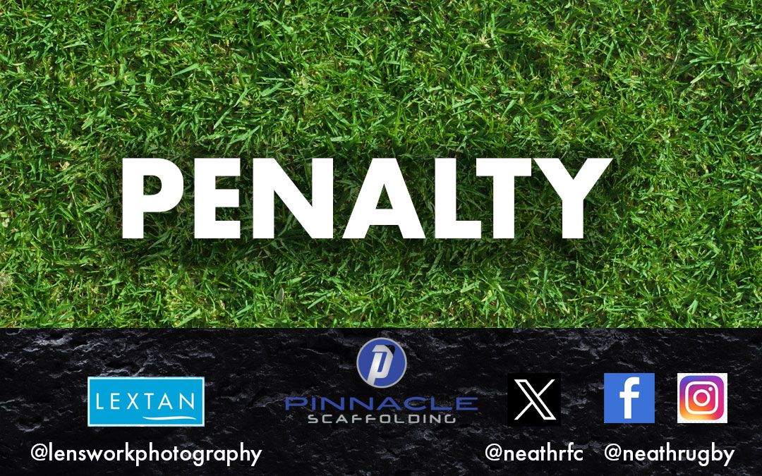 Penalty by Earl-jones. Neath 7 RGC 25
