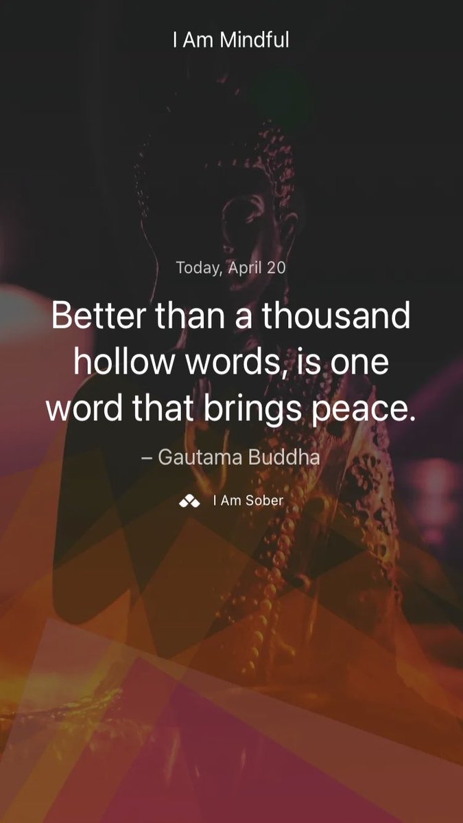 Better than a thousand hollow words, is one word that brings peace. – #GautamaBuddha #iamsober