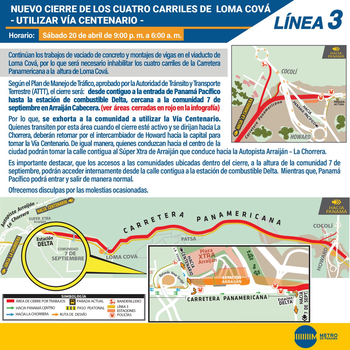 El @elmetrodepanama recuerda el cierre de los cuatro carriles en Loma Cová desde Panamá Pacífico hasta la estación de combustible Delta, cercano a la comunidad de la 7 de septiembre, el día sábado 20 de abril en horario de 9:00 p.m. a 6:00 a.m. para continuar con los trabajos de…