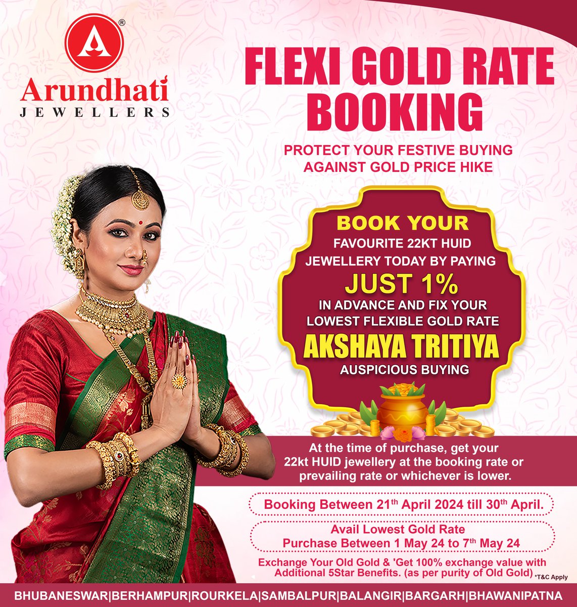 Celebrate the auspicious occasion of Akshaya Tritiya with Arundhati Jewellers and embrace the spirit of abundance and prosperity. Book your favorite 22KT HUID jewellery today by paying just 1% in advance and get the lowest flexible gold rate. *Tnc Apply #akshayatritiyaoffer