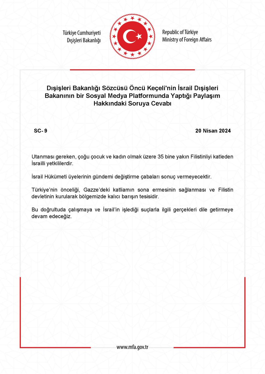 Dışişleri Bakanlığı Sözcüsü Öncü Keçeli'nin İsrail Dışişleri Bakanının bir Sosyal Medya Platformunda Yaptığı Paylaşım Hakkındaki Soruya Cevabı mfa.gov.tr/sc_-9_-disisle…