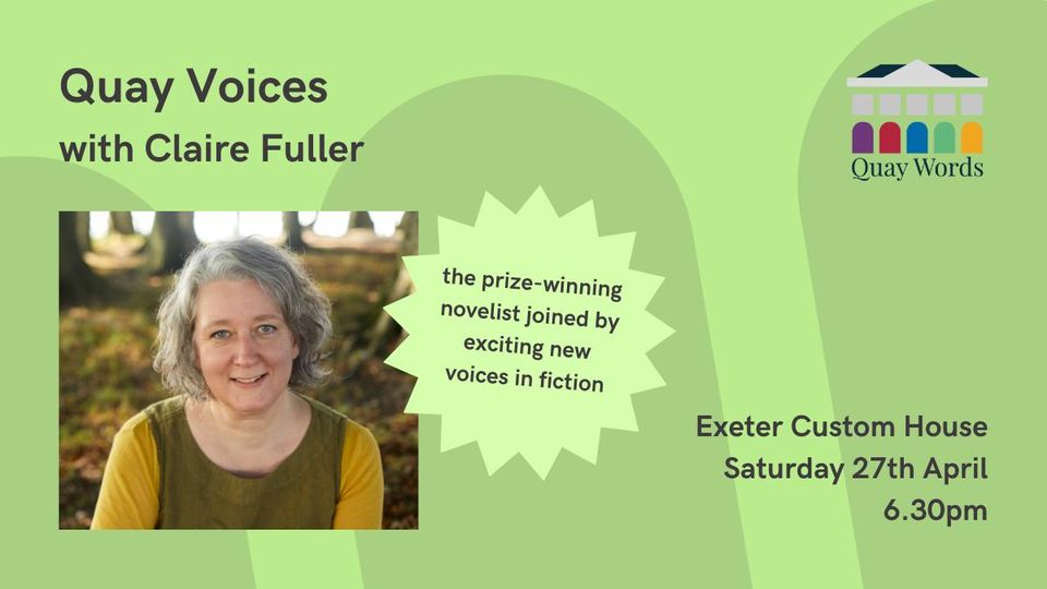 Exeter Custom House (@exetercustom) on Twitter photo The next Quay Voices event to be hosted by our Cultural Partners at <a href="/LitWorks/">Literature Works</a> sees them welcoming prize-winning novelist Claire Fuller next Saturday (27 April).
She’ll be supported by a handful of talented emerging writers reading their own fiction.
quaywords.org.uk/events/quay-vo… The next Quay Voices event to be hosted by our Cultural Partners at <a href="/LitWorks/">Literature Works</a> sees them welcoming prize-winning novelist Claire Fuller next Saturday (27 April).
She’ll be supported by a handful of talented emerging writers reading their own fiction.
quaywords.org.uk/events/quay-vo…