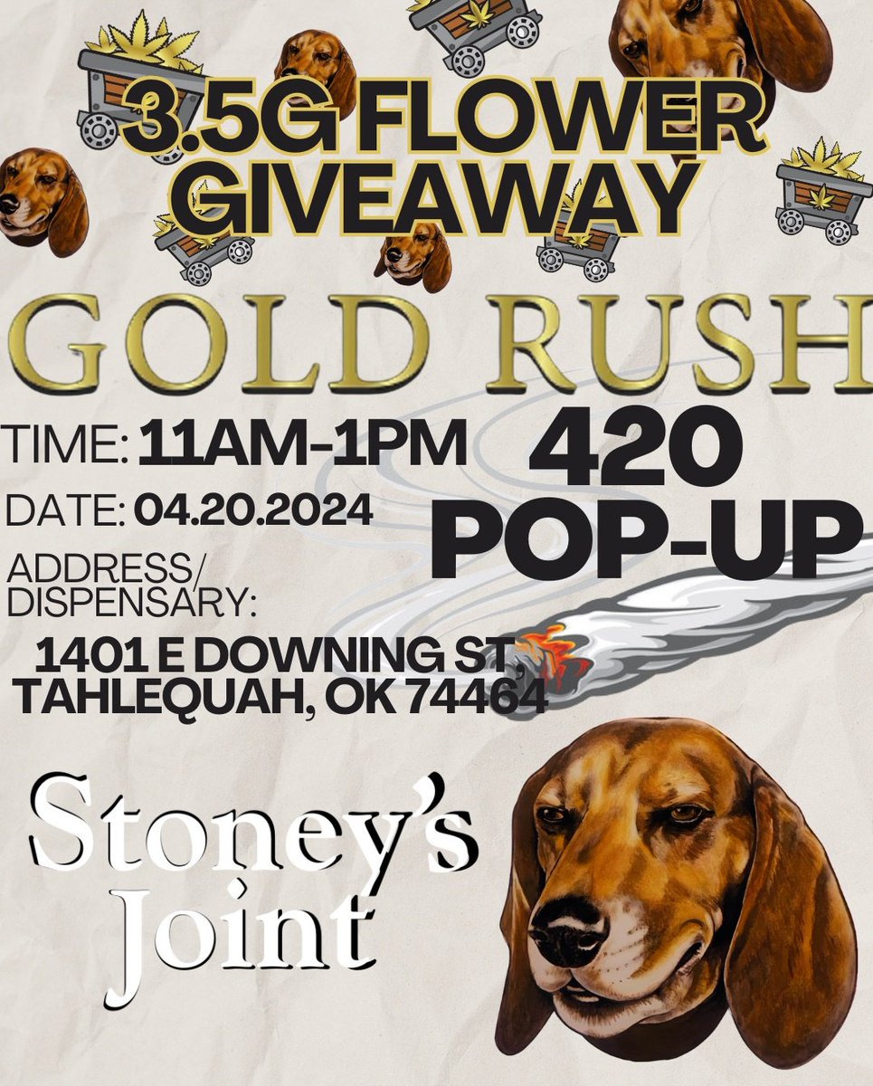 Come kick it at one of the best doggone dispensaries this 4/20 and enter to win a 3.5g flower giveaway, we can't wait to see you there! @stoneysjoint Time: 11Am-1Pm Date: 4.20.2024 Location: 1401 E Downing St, Tahlequah, OK 74464 #GoldRushPremiumExtracts #Oklahoma