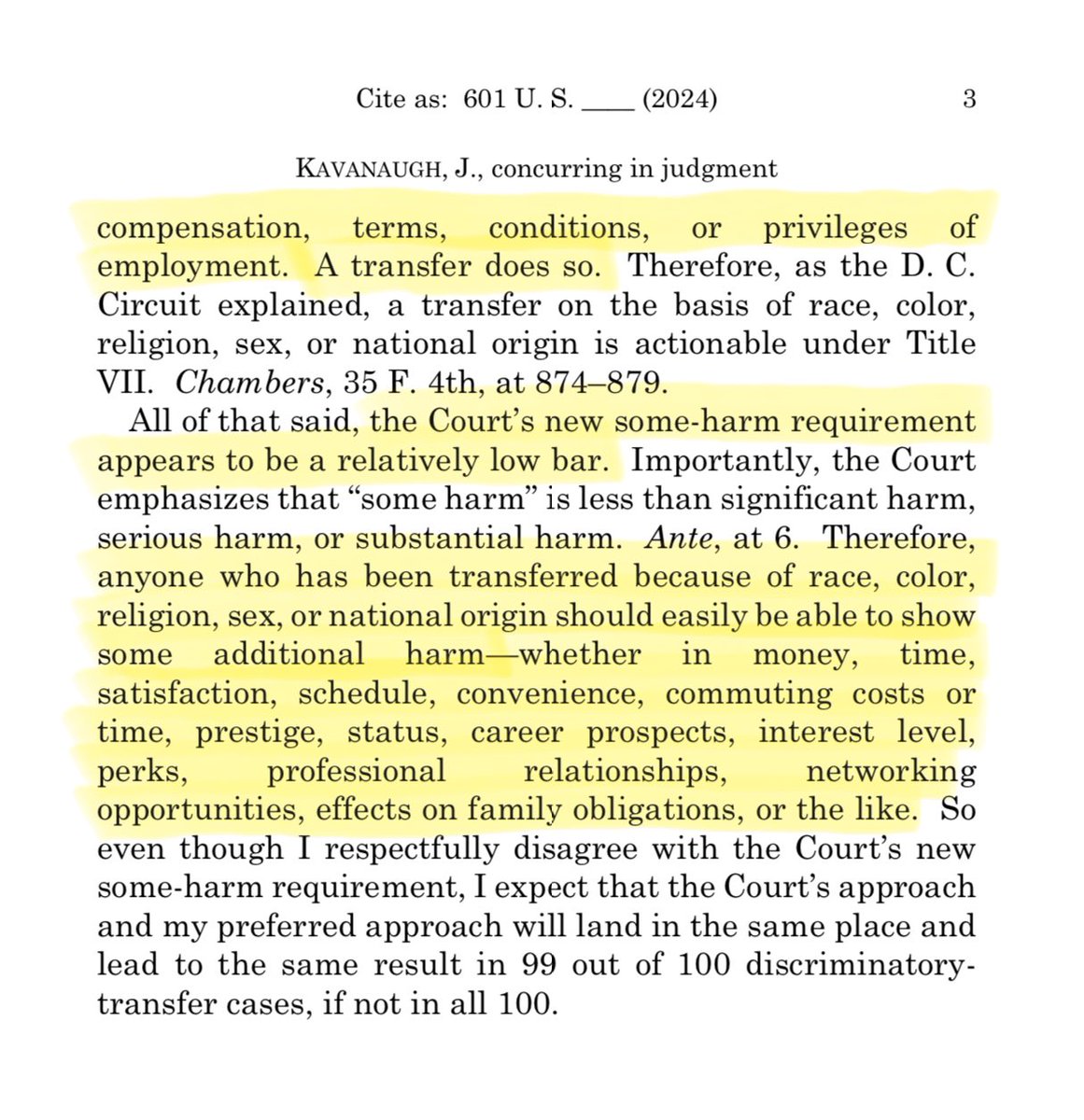 Justice Kavanaugh wrote a concurring opinion, and even stated the “some harm” requirement, though a much lower barrier to litigation, was in his opinion not required. His biew is that no harm need be proven, simply the ACT of discrimination on basis of race, color, etc is itself