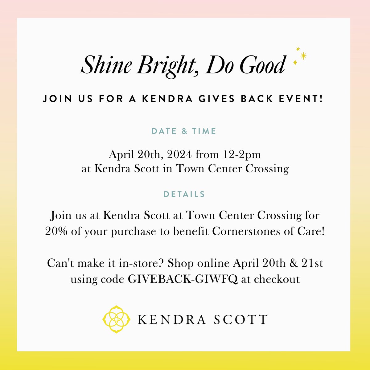 OurCornerstones's tweet photo. Kendra Scott is giving back once again! ✨ @KendraScott in Town Center Crossing is graciously donating 20% of their proceeds on April 20 from 12-2 p.m. to Cornerstones of Care. Can't make it in-store? Shop online April 20-21 using code GIVEBACK-GIWFQ! https://t.co/6IB29YSUCN https://t.co/00Eo5bS1Ak