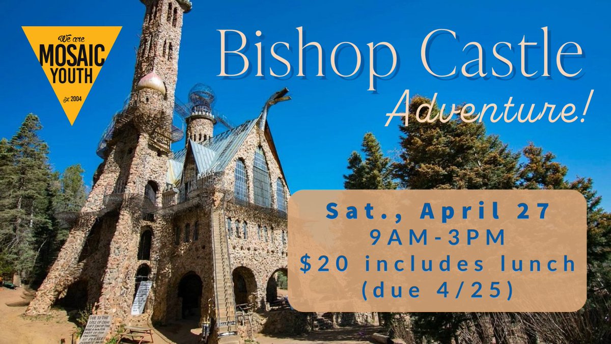 AGFpw's tweet photo. We're one week away from our Mosaic Youth Bishop Castle Adventure! April 27th at 9 a.m., returning 3 p.m. $20 per student includes lunch. Sign-up + pay by this Thursday! Space limited!  Contact our youth leads if you have any questions. https://t.co/jSI4Ui9wn8