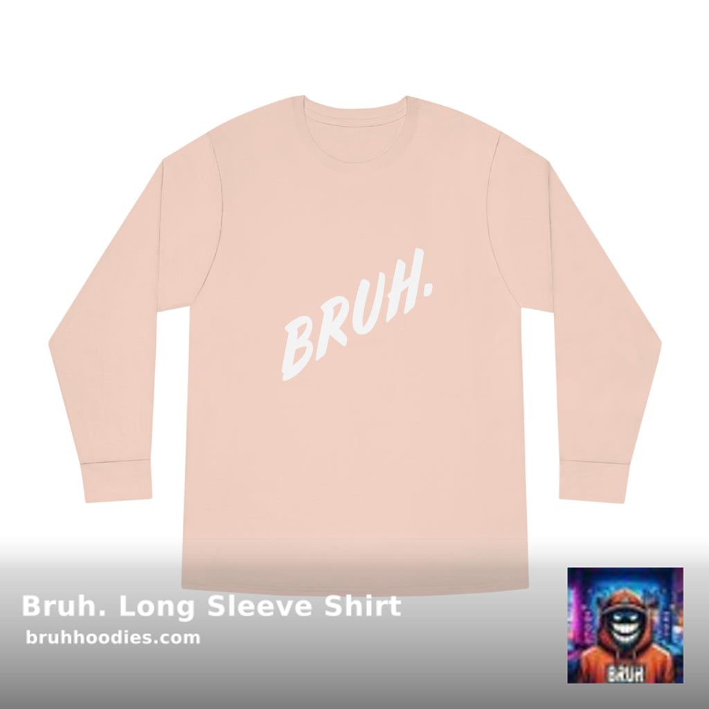 😎 Stand out in style! 😎
 Bruh. Long Sleeve Shirt now $34.99 🤯
by Bruh. Hoodies ⏩ shortlink.store/g2vctggzufwl
Get yours today with FREE Shipping on orders over $100! #FashionEssentials
#ShopNow