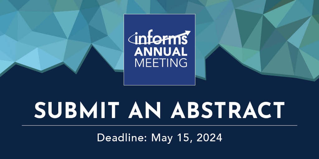 [May 15 Abstract Deadline] 2024 INFORMS Annual Meeting
🌐 bit.ly/3QabO2O
📍Seattle 📆 October 20-23, 2024
Smarter decisions for a better world.

#operationsresearch #datascience #AI #ML #analytics #orms #optimization #simulation #industrialengineering #appliedmathematics