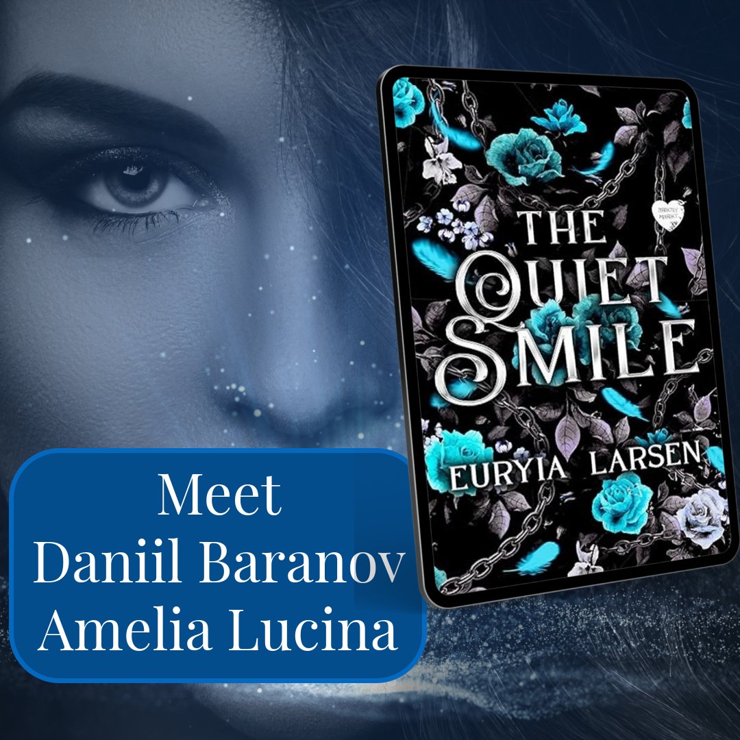 books2read.com/thequietsmile

Meet Daniil Baranov & Amelia Lucina

The Quiet Smile
Perfectly Imperfect Series
Euryia Larsen

#euryialarsen #thequietsmile #perfectlyimperfect