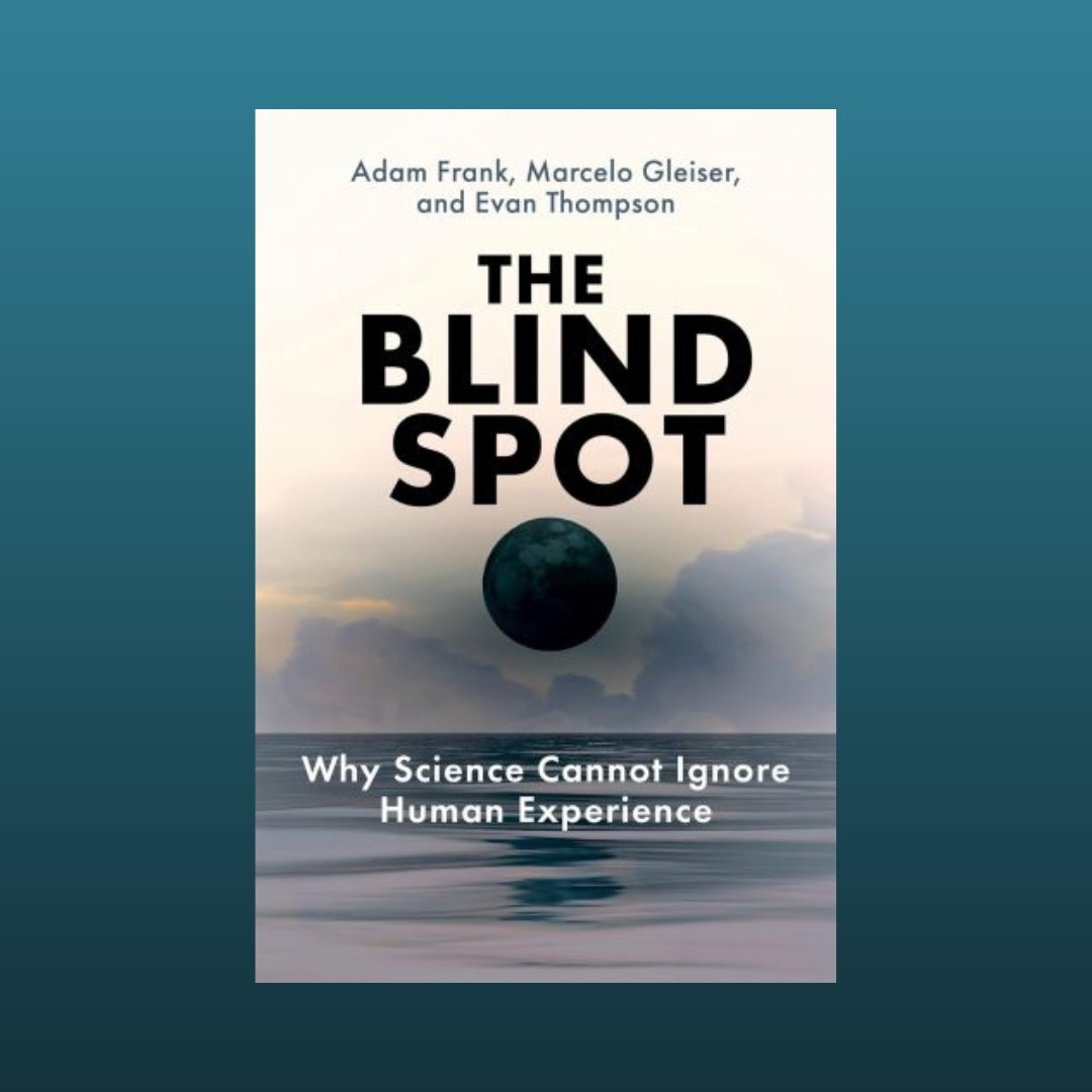 ''The Blind Spot' turns the tables on scientific worldview by insisting that experiencing the world precedes being able to practice science.' Robert P. Crease considers Adam Frank, Marcelo Gleiser, and Evan Thompson's argument in their latest book. lareviewofbooks.org/article/what-s…