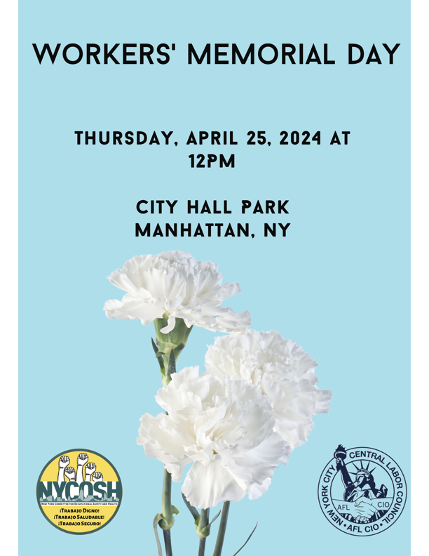 Thursday, April 25, 12PM in City Hall Park: Join the NYCCLC & @NYCOSH for our annual Workers’ Memorial Day event to honor those who have died or suffered injuries or illnesses while on the job. Read more: nycclc.org/news/2024-04/j…