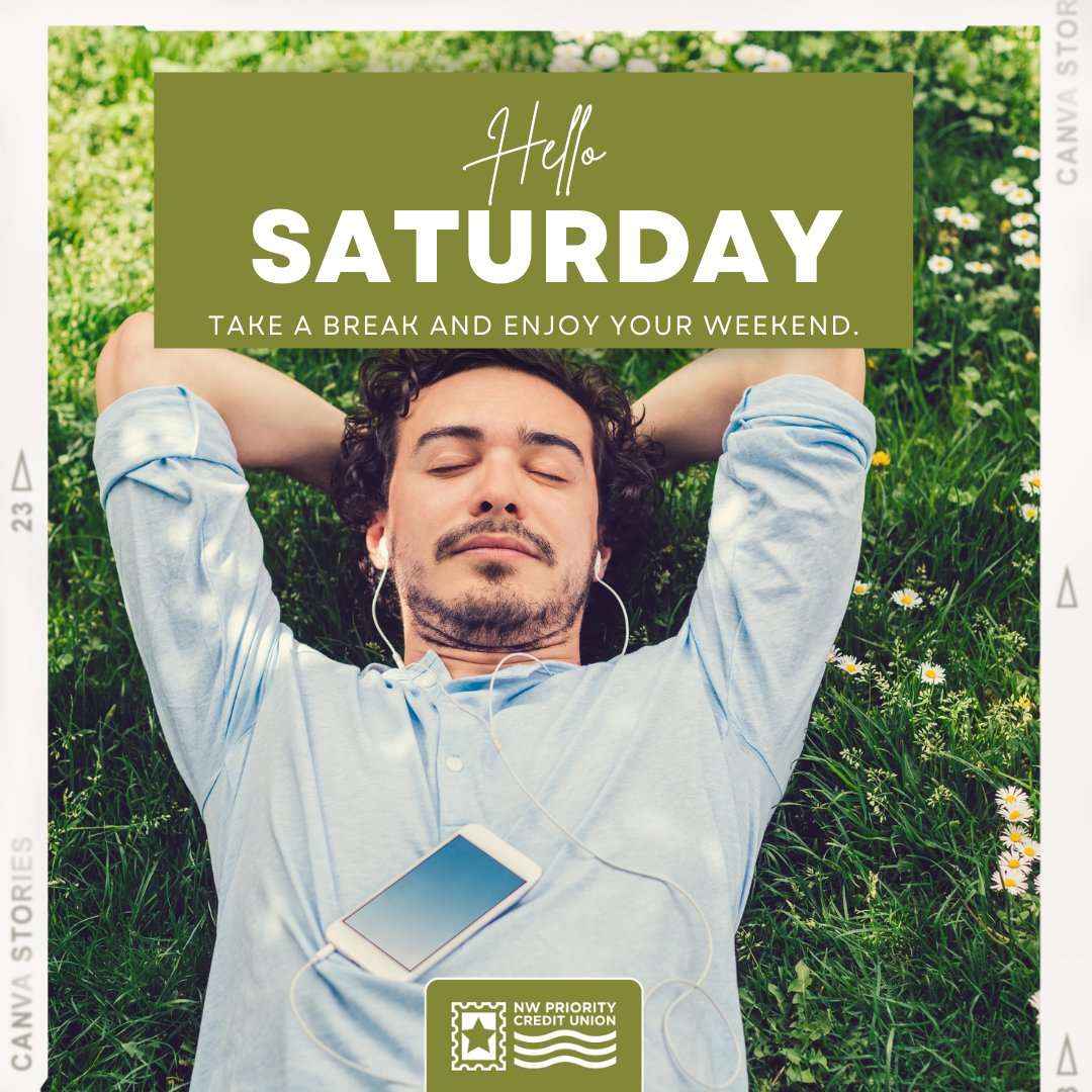 Have a nice and relaxing weekend!

#nwpcu #creditunions #saturdayvibes