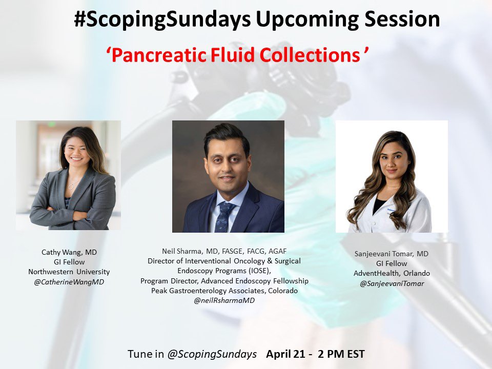 Managing #PancreaticFluidCollections is one of the most challenging & rewarding endoscopic interventions Join us tomorrow at #ScopingSundays to learn some 💎 & share your tips & tricks🔥 Moderated by @CatherineWangMD & @SanjeevaniTomar - & our Expert Guest @neilRsharmaMD !