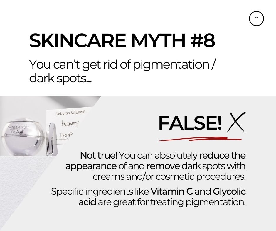 The final myth we'll be looking at... 'you can't get rid of pigmentation and dark spots' - This is not true! 🚫 There are plenty of creams and cosmetic procedures that help remove and reduce the appearance of pigmentation. #HeavenSkincare #SkincareMyths #SkincareTips #SkinTips