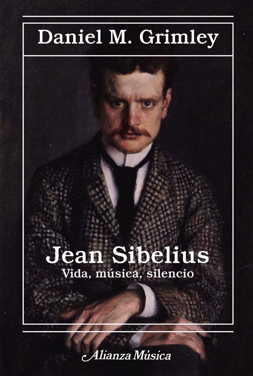 Libros: 'El genio inseguro'. 'Jean Sibelius. Vida, música, silencio', de Daniel M. Grimley en @alianza_ed. Por @delolivosanz. plateamagazine.com/libros/16727-d…