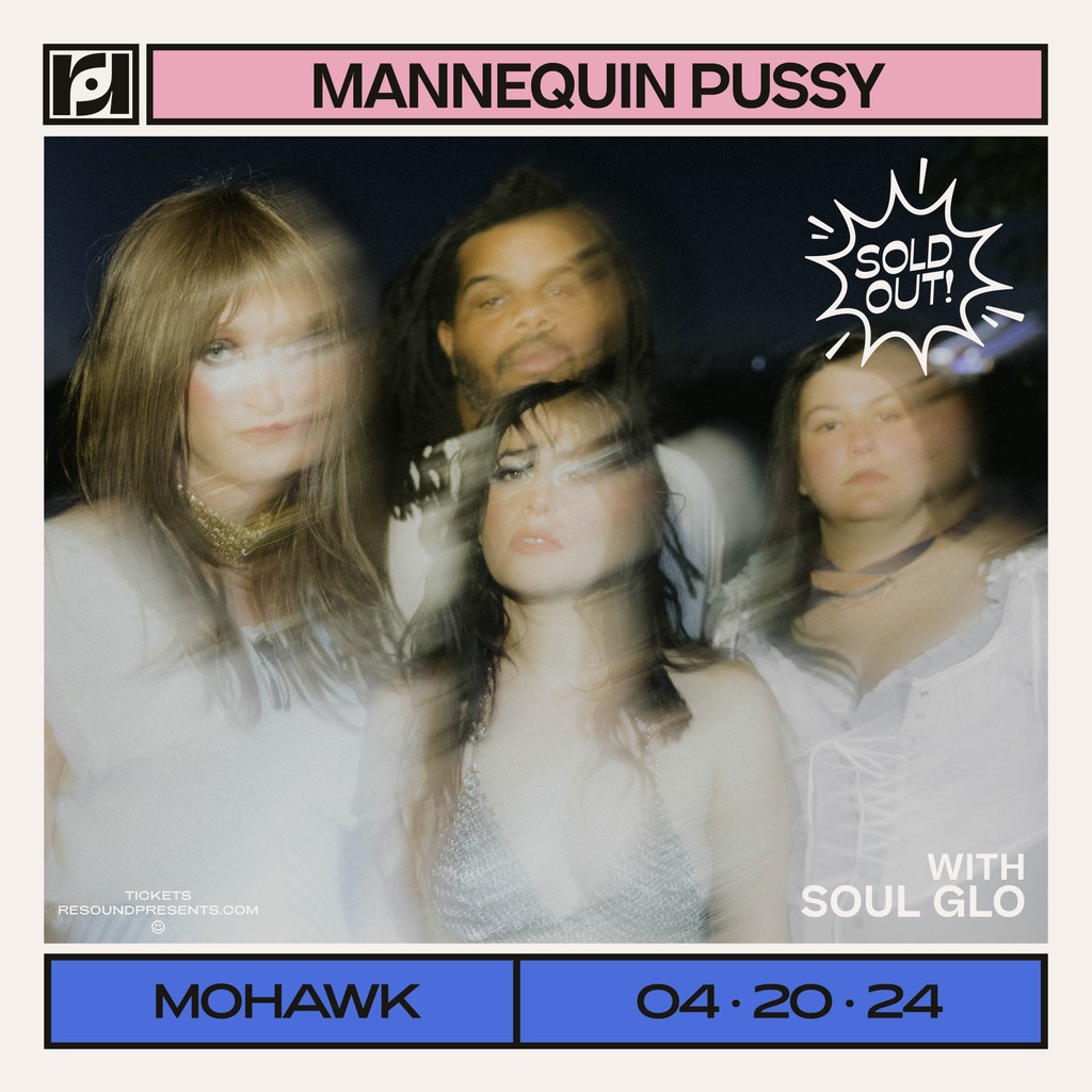 .@mannequinpussy is playing a SOLD OUT SHOW tonight at @mohawkaustin with @soulglophl 💥 doors at 7, music at 8!