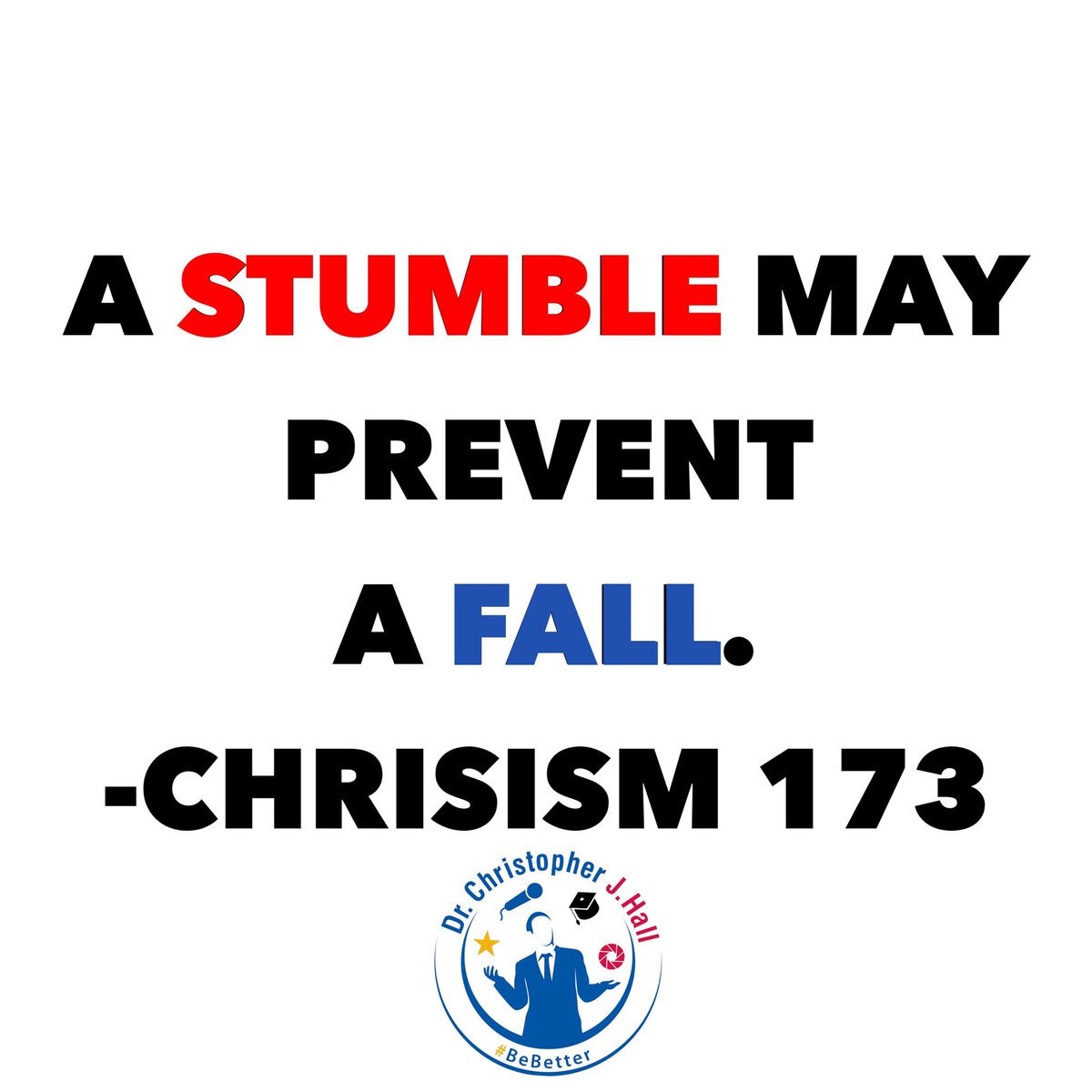 ChrisJHallSC's tweet photo. A stumble may prevent a fall. Chrisism 173
.
#stumble #motivation #prevent #Chrisism #Chrisisms #fall #inspiration #qotd #wisdom #lifelesson #stayfocused #noexcuses #BeBetter https://t.co/WNfKXiMEqL