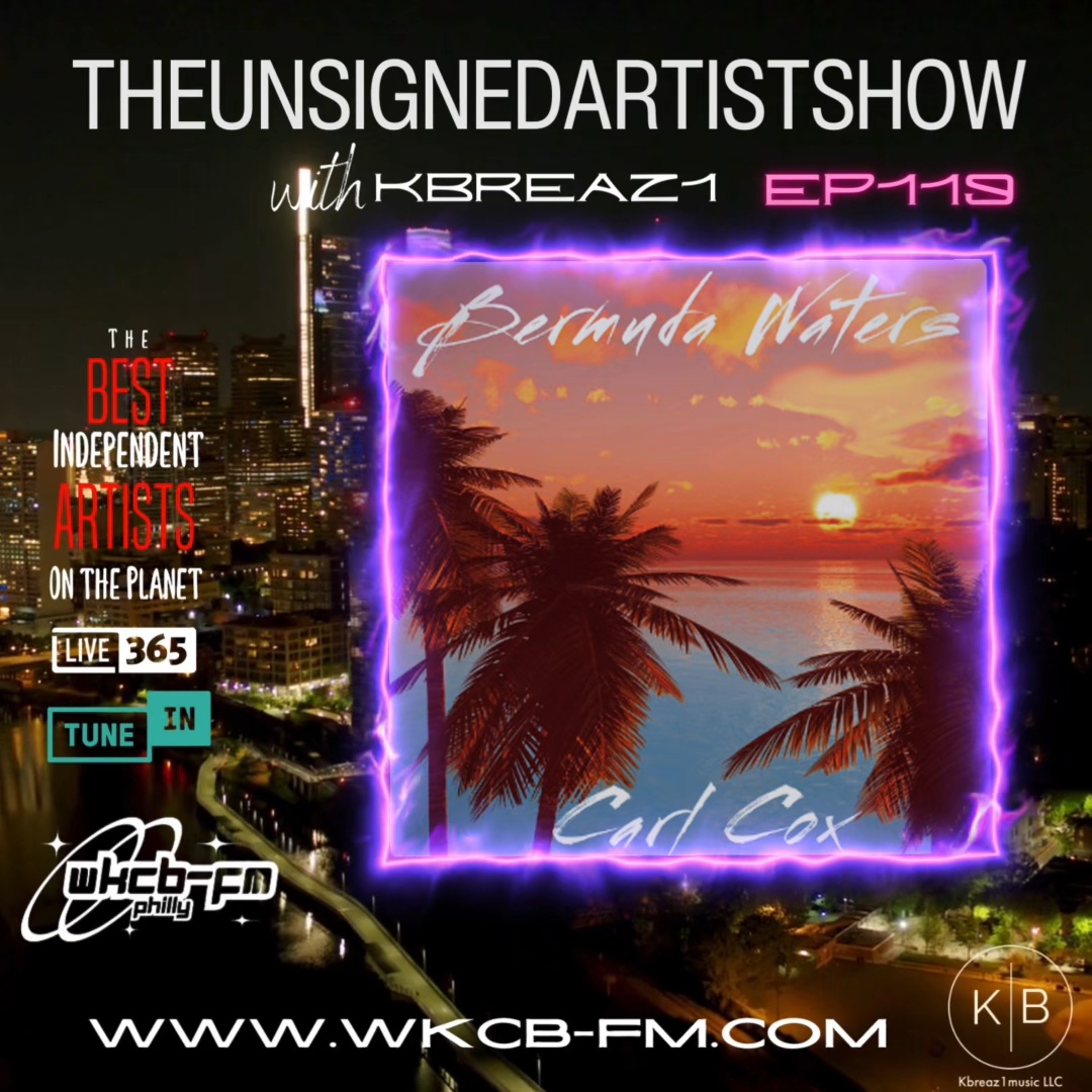 #Nowplaying 🎤🎹Bermuda Waters by Carl Cox  on TheUnsignedArtistShow EP119 with Kbreaz1 on wkcb-fm.com #tuneinnow