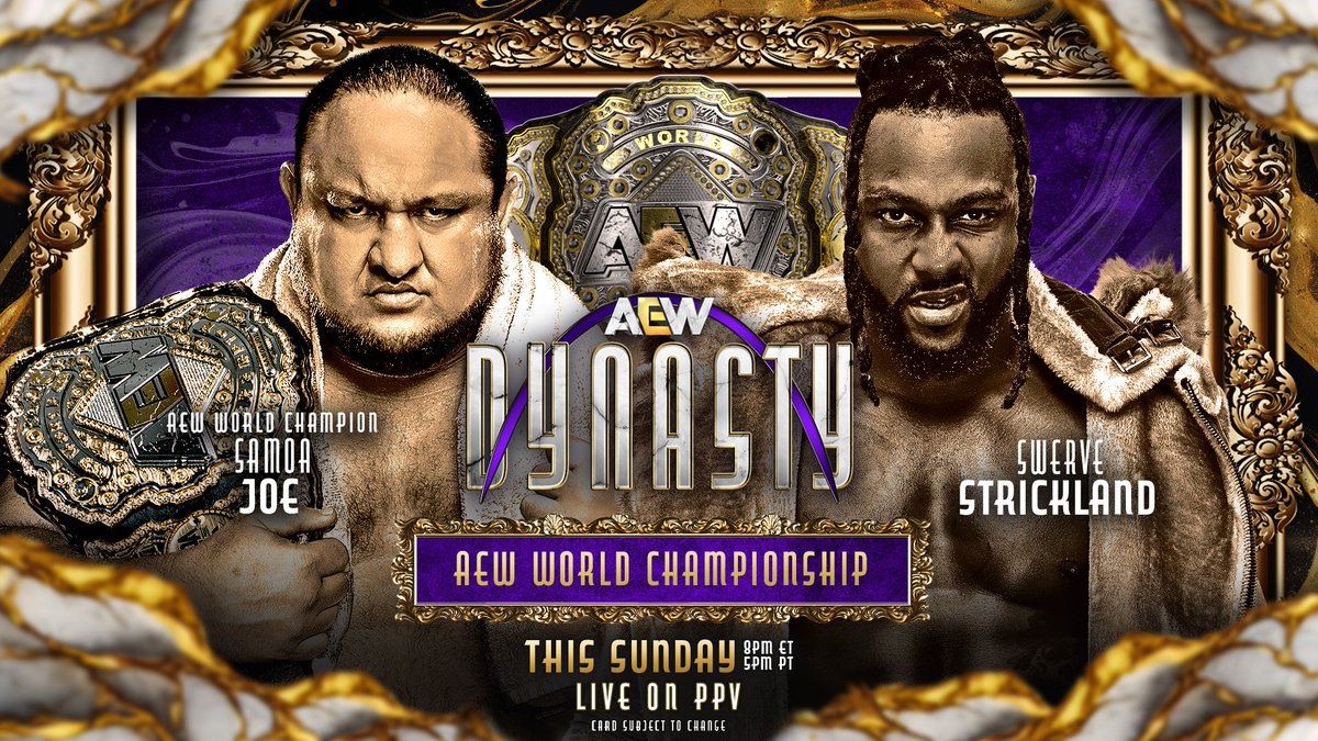 Who will be the one to reach their Dynasty? @SamoaJoe and @swerveconfident battle for the @AEW World Championship LIVE this Sunday at #AEWDynasty Order: br.app.link/sdSiy8PHExb