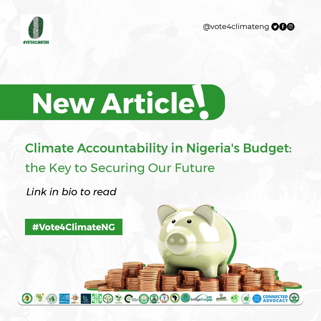 Our new article explores the pivotal role of climate accountability in Nigeria's 2024 budget. We look into how strategic financial planning can safeguard our environmental and economic future. Read more and join the movement for a resilient future! 🌿💚 vote4climate.ng/climate-accoun…