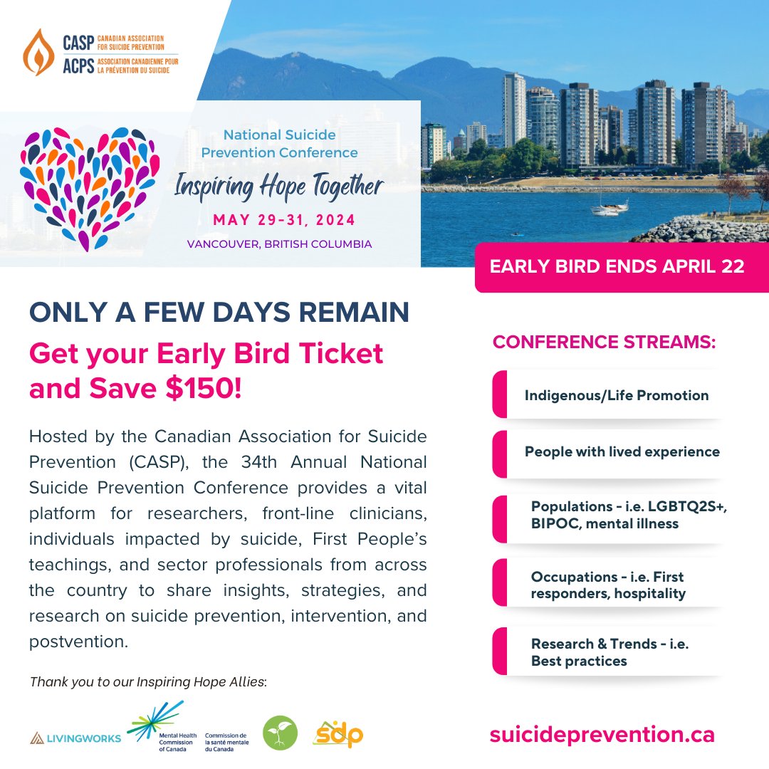 Only a few days remain! Early Bird Savings for the National Suicide Prevention Conference end on April 22nd! Visit our website for our full program and to register today at bit.ly/4bh0Elx #SuicidePrevention #VancouverBC #MentalHealth